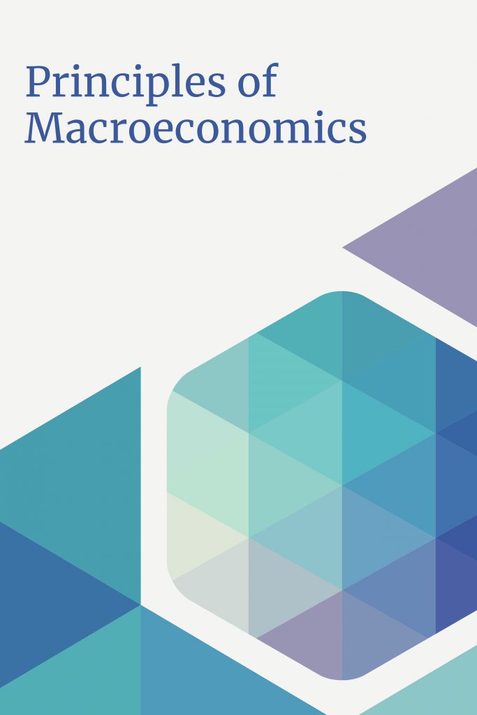 Principles of Macroeconomics - Open Textbook Library