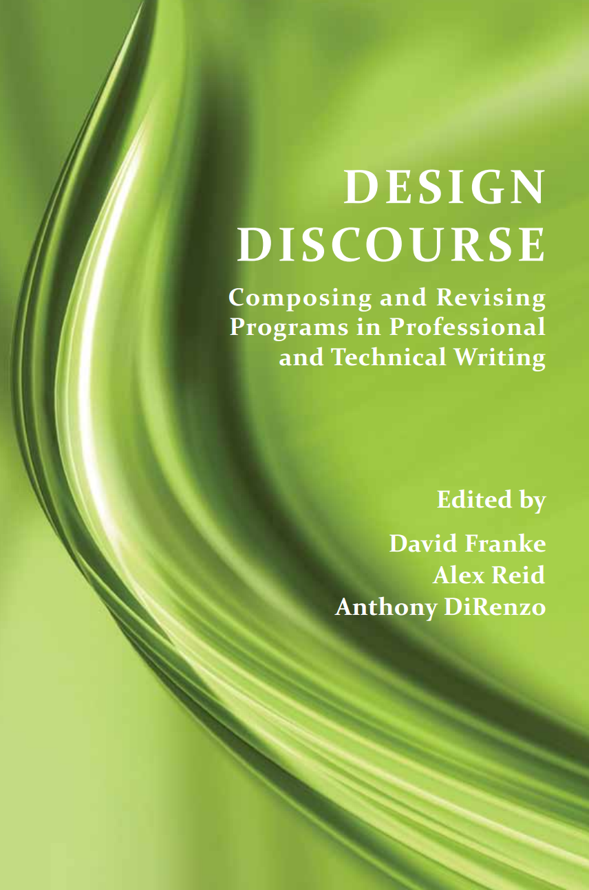 Design Discourse Composing And Revising Programs In Professional And Technical Writing Open 2702