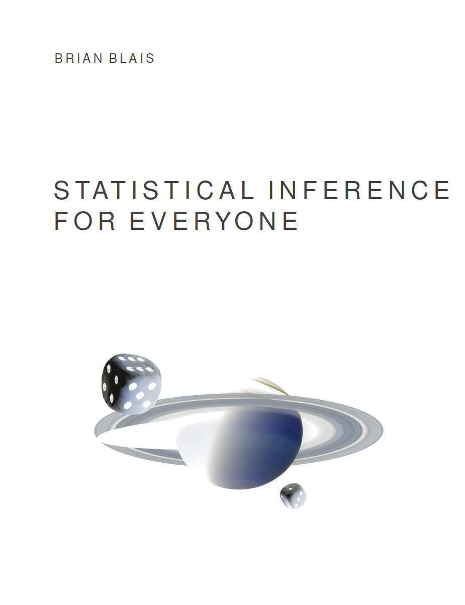 Statistical Inference For Everyone - Open Textbook Library