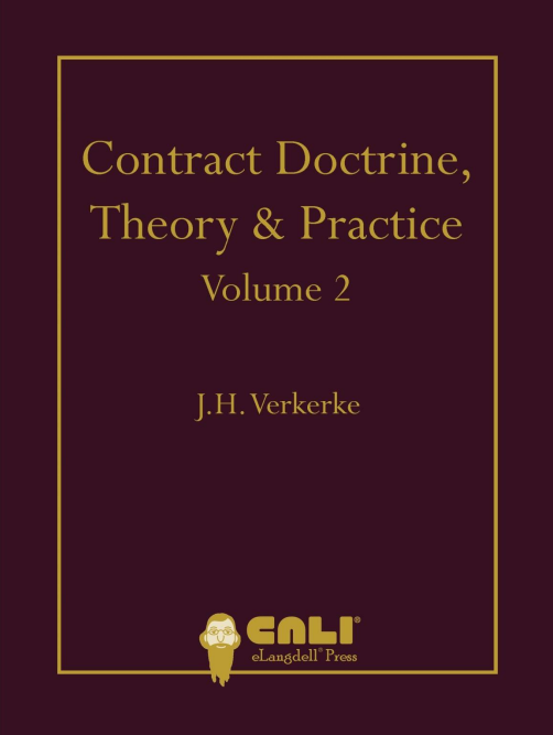 Contract Doctrine, Theory & Practice Volume 2 - Open Textbook Library