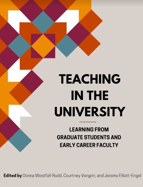 Read more about Teaching in the University: Learning from Graduate Students and Early Career Faculty