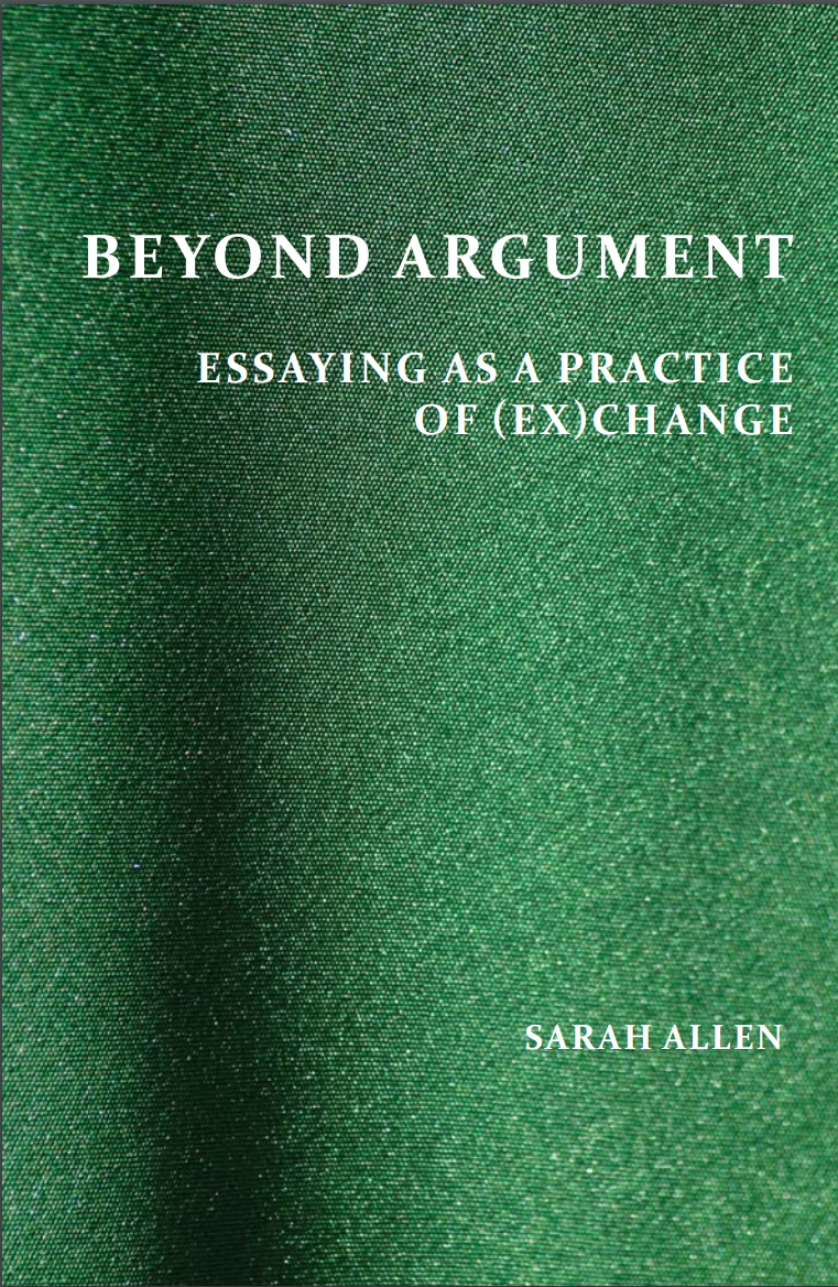 Read more about Beyond Argument: Essaying as a Practice of (Ex)Change
