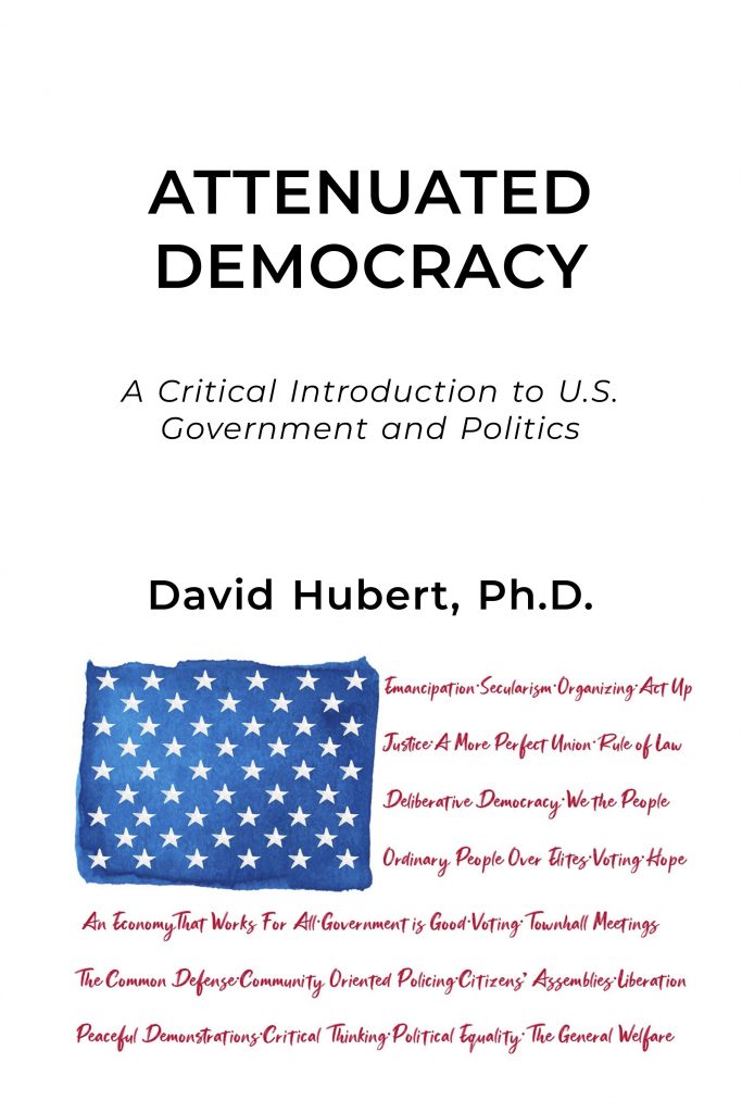 Read more about Attenuated Democracy:  A Critical Introduction to U.S. Government and Politics