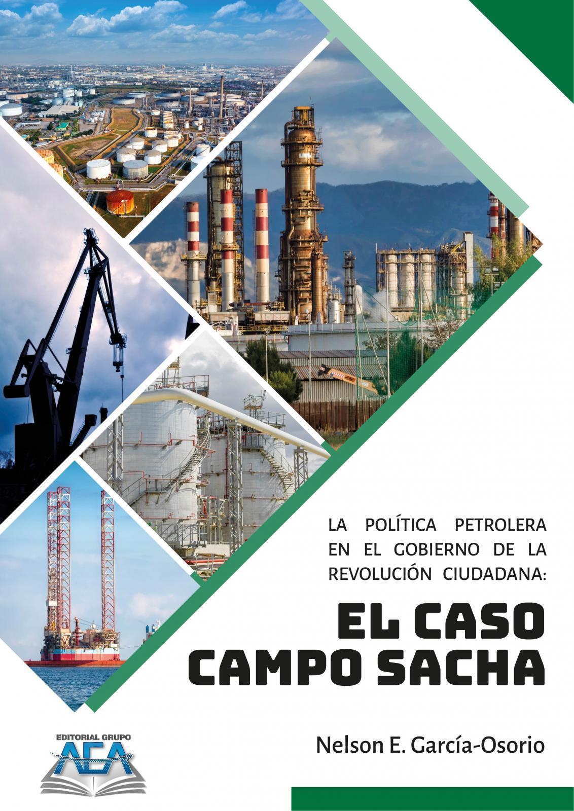 Read more about La política petrolera en el gobierno de la revolución ciudadana: El caso del Campo Sacha