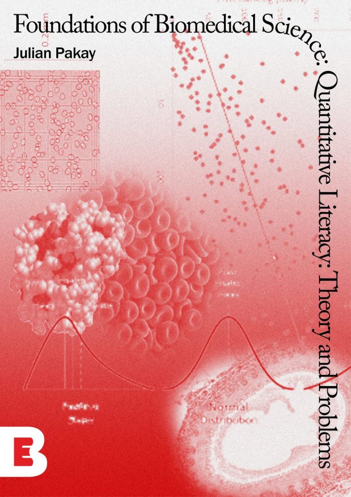 Read more about Foundations of Biomedical Science: Quantitative Literacy: Theory and Problems
