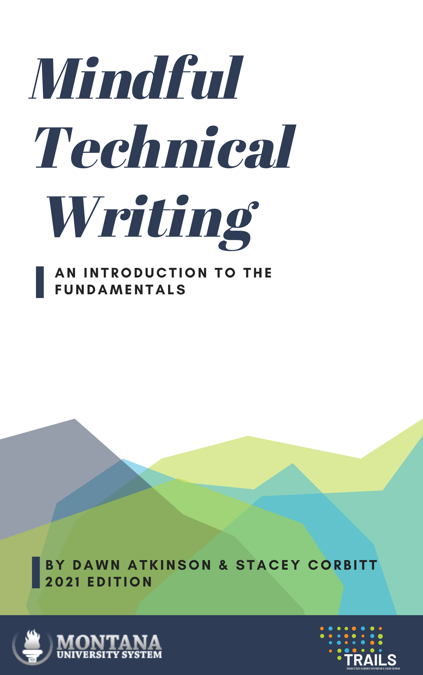 Read more about Mindful Technical Writing: An Introduction to the Fundamentals