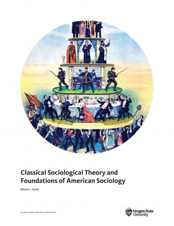 Read more about Classical Sociological Theory and Foundations of American Sociology