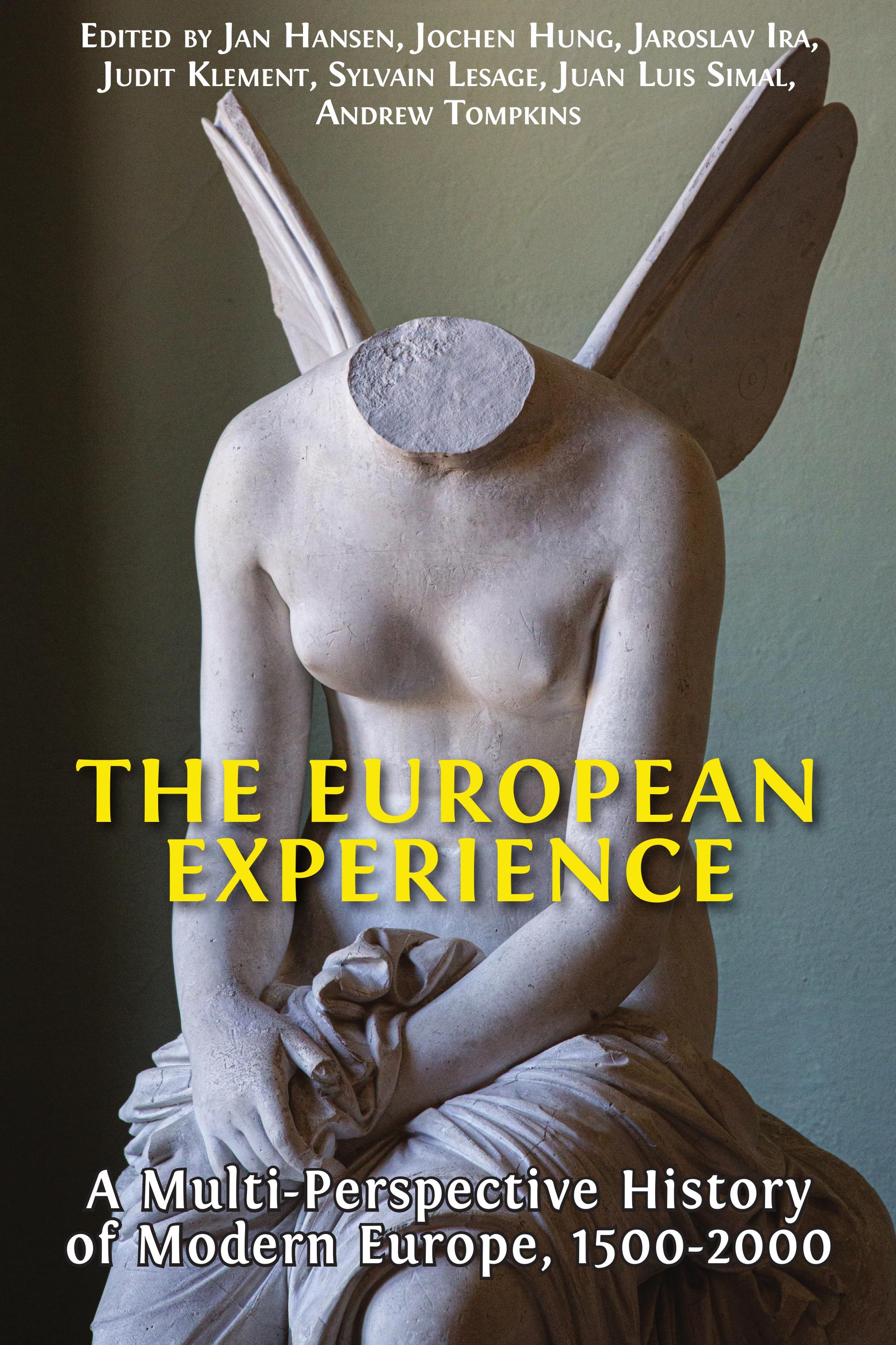 Read more about The European Experience: A Multi-Perspective History of Modern Europe, 1500–2000