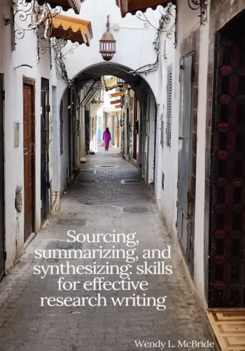 Sourcing, summarizing, and synthesizing: Skills for effective research writing cover image Read more about Sourcing, summarizing, and synthesizing: Skills for effective research writing