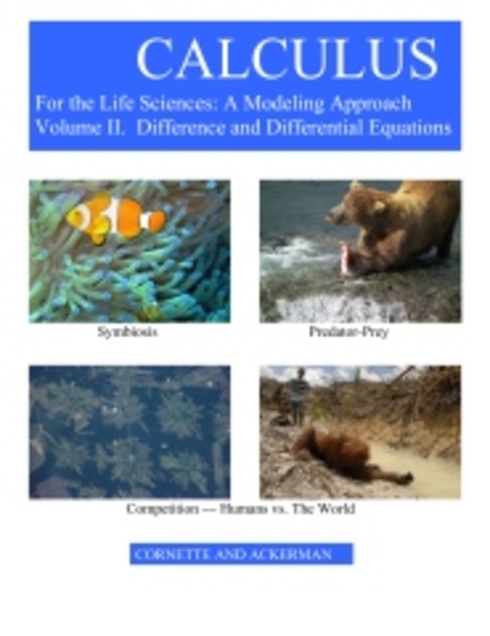Read more about Calculus for the Life Sciences: A Modeling Approach Volume 2