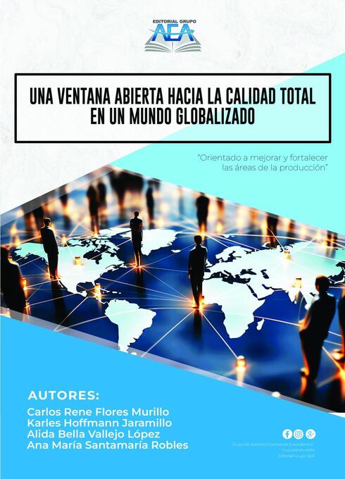 Una ventana abierta hacia la calidad total en un mundo globalizado cover image Read more about Una ventana abierta hacia la calidad total en un mundo globalizado