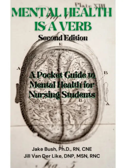 Mental Health is a Verb: A Pocket Guide to Mental Health for Nursing Students - Second Edition cover image Read more about Mental Health is a Verb: A Pocket Guide to Mental Health for Nursing Students - Second Edition