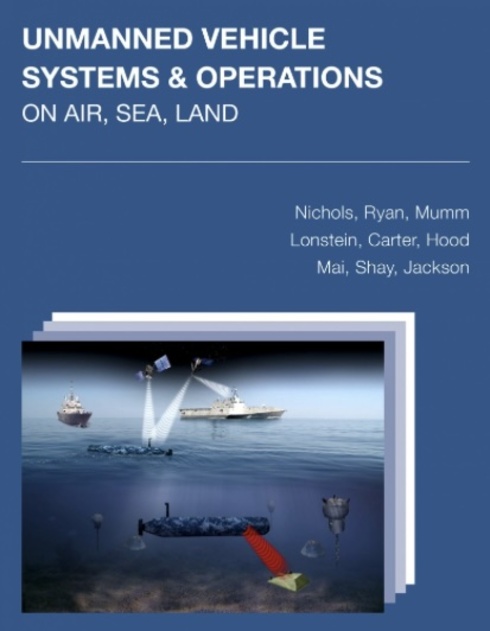 Read more about Unmanned Vehicle Systems & Operations on Air, Sea, Land
