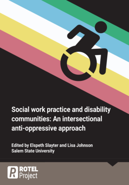 Read more about Social Work Practice and Disability Communities: An Intersectional Anti-Oppressive Approach