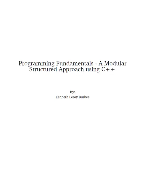 Read more about Programming Fundamentals - A Modular Structured Approach using C++