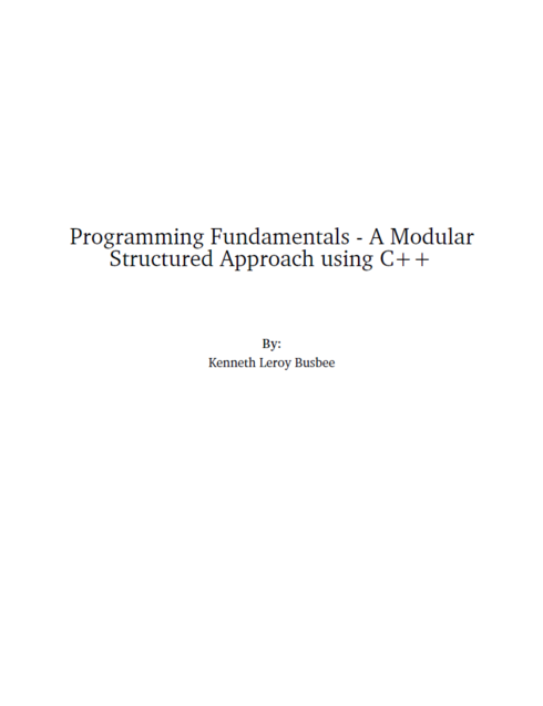 Read more about Programming Fundamentals - A Modular Structured Approach using C++