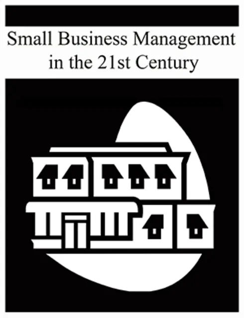 Read more about Small Business Management in the 21st Century