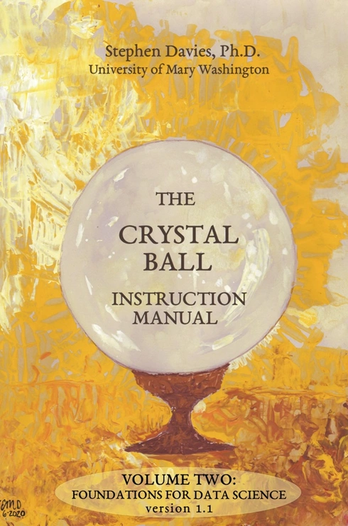 Read more about The Crystal Ball Instruction Manual Volume Two: Foundations For Data Science