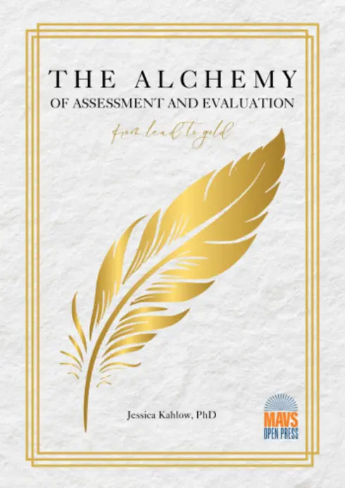 The Alchemy of Assessment and Evaluation cover image Read more about The Alchemy of Assessment and Evaluation