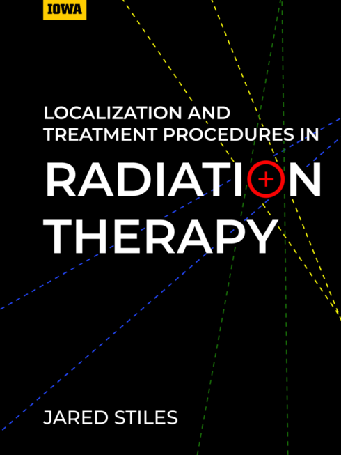 Localization & Treatment Procedures in Radiation Therapy cover image Read more about Localization & Treatment Procedures in Radiation Therapy
