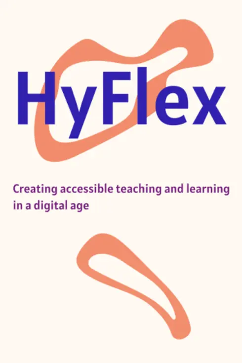 HyFlex Learning and Teaching: A Guide for Educational Innovation cover image Read more about HyFlex Learning and Teaching: A Guide for Educational Innovation