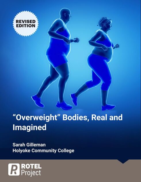 Read more about "Overweight" Bodies, Real and Imagined [Revised Edition]