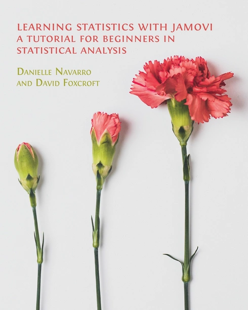 Learning Statistics with jamovi: A Tutorial for Beginners in Statistical Analysis cover image Read more about Learning Statistics with jamovi: A Tutorial for Beginners in Statistical Analysis