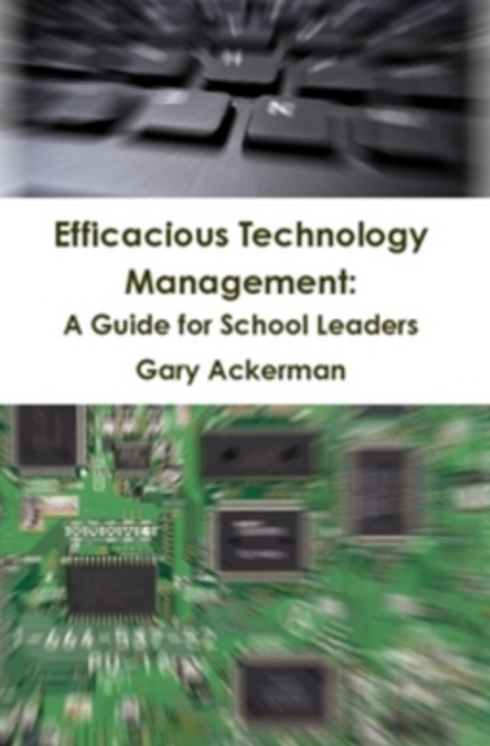 Read more about Efficacious Technology Management: A Guide for School Leaders