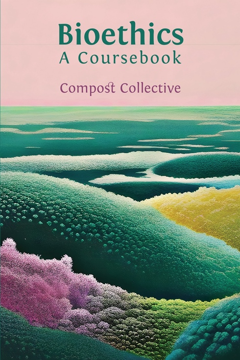 Bioethics: A Coursebook cover image Read more about Bioethics: A Coursebook