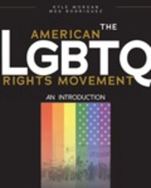 The American LGBTQ Rights Movement: An Introduction cover image Read more about The American LGBTQ Rights Movement: An Introduction
