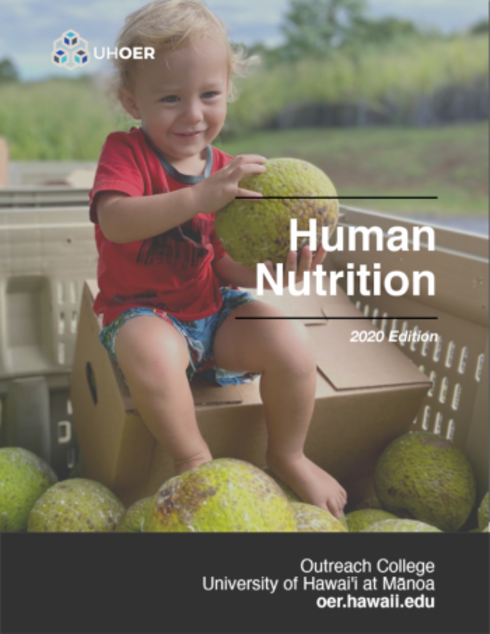 Human Nutrition - 2020 Edition - Open Textbook Library