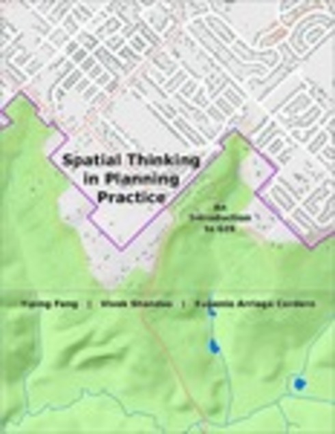 Read more about Spatial Thinking in Planning Practice: An Introduction to GIS