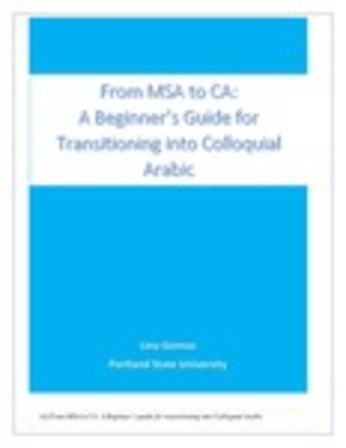 Read more about FROM MSA to CA: A Beginner's Guide to Transitioning to Colloquial Arabic