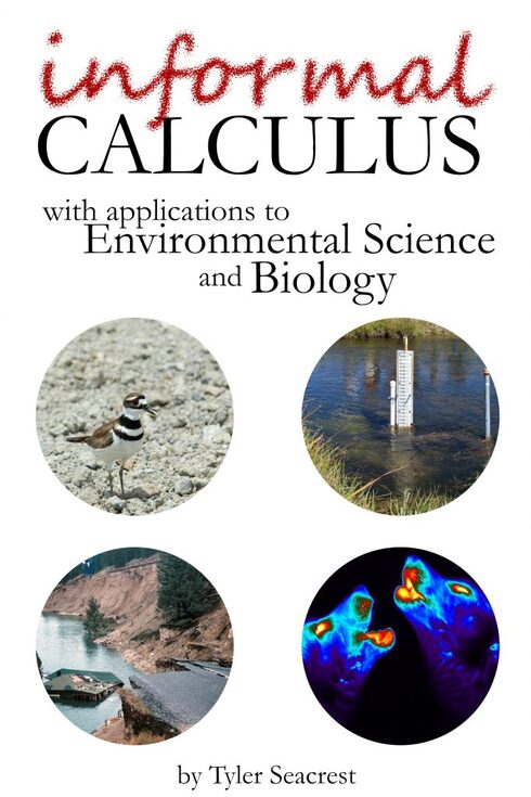 Read more about Informal Calculus with Applications to Biological and Environmental Sciences