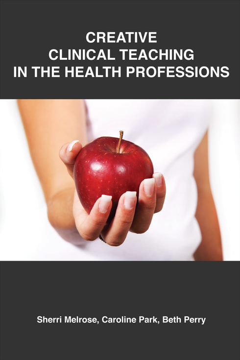 Read more about Creative Clinical Teaching In The Health Professions