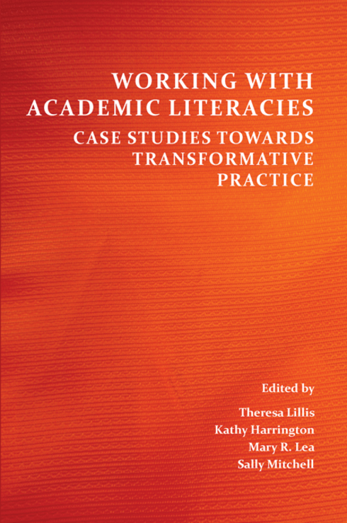Read more about Working With Academic Literacies: Case Studies Towards Transformative Practice