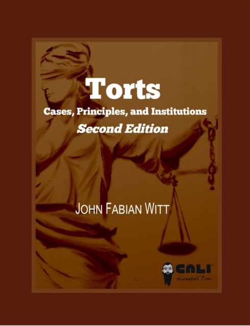 Read more about Torts: Cases, Principles, and Institutions