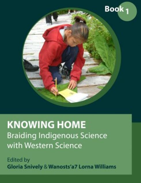Read more about Knowing Home: Braiding Indigenous Science with Western Science Book 1