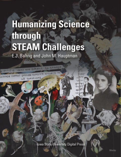 Read more about Humanizing Science through STEAM Challenges