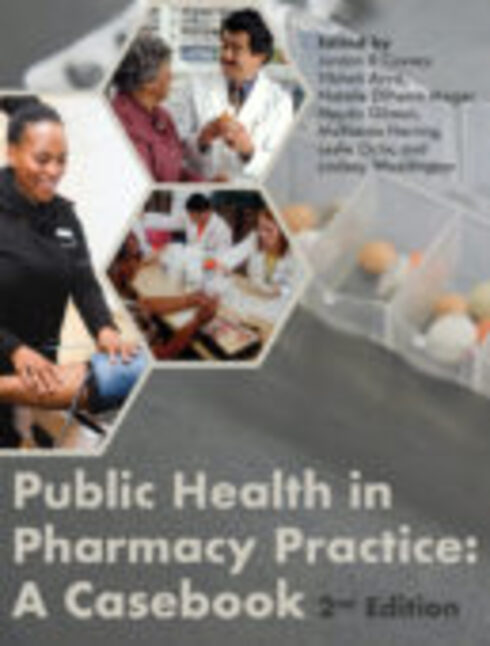 Read more about Public Health in Pharmacy Practice: A Casebook - 2nd Edition