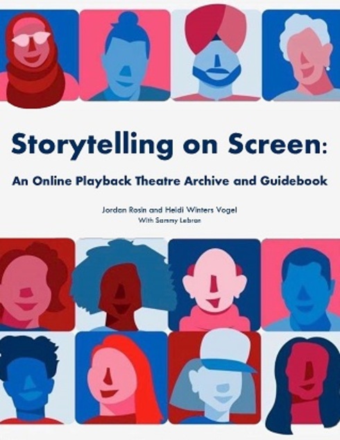 Read more about Storytelling on Screen: An Online Playback Theatre Archive and Guidebook