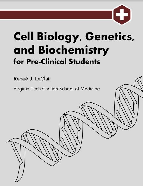 Read more about Cell Biology, Genetics, and Biochemistry for Pre-Clinical Students