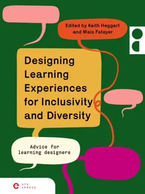 Designing Learning Experiences for Inclusivity and Diversity: Advice for Learning Designers cover image Read more about Designing Learning Experiences for Inclusivity and Diversity: Advice for Learning Designers