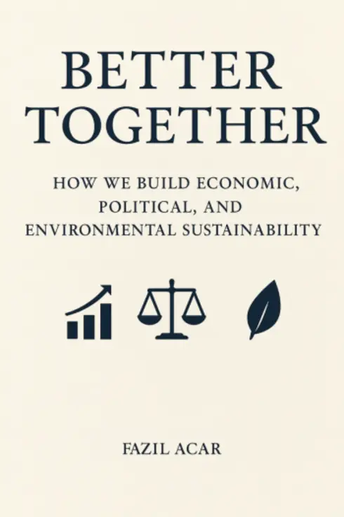 Read more about Better Together: How We Build Economic, Political, And Environmental Sustainability