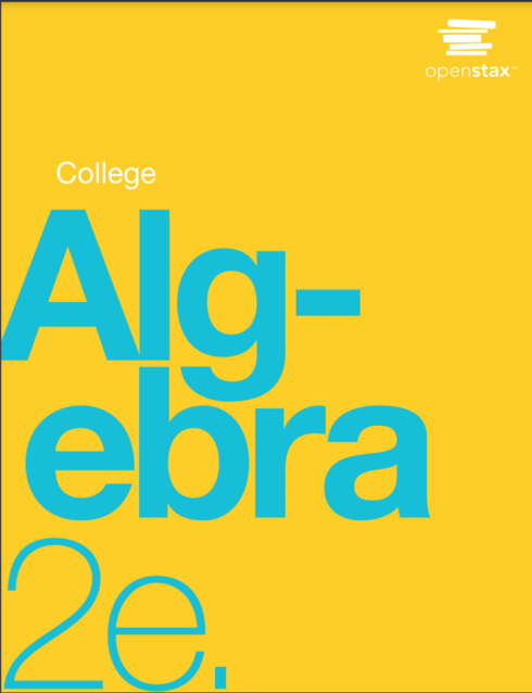 College Algebra 2e - 2e - Open Textbook Library