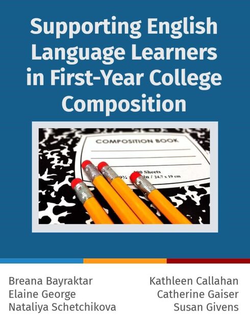 Read more about Supporting English Language Learners in First-Year College Composition