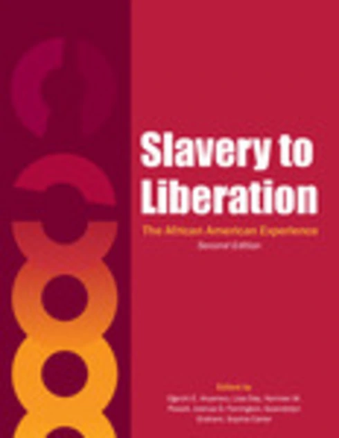 Slavery to Liberation: The African American Experience - 2nd Edition cover image Read more about Slavery to Liberation: The African American Experience - 2nd Edition