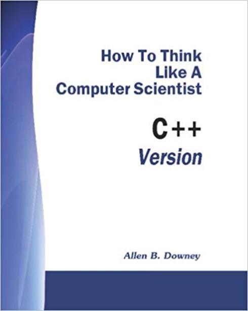 Read more about How to Think Like a Computer Scientist: C++ Version