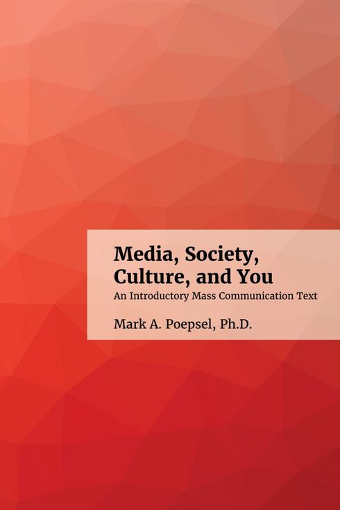 Media, Society, Culture and You - Open Textbook Library