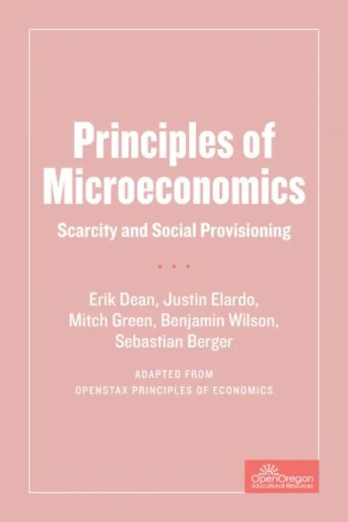 Principles of Microeconomics: Scarcity and Social Provisioning cover image Read more about Principles of Microeconomics: Scarcity and Social Provisioning